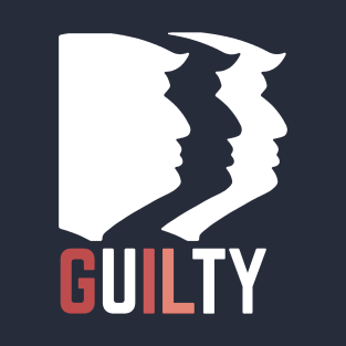 Guilty Trump T-Shirt