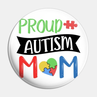 Proud Autism Mom Autism Awareness Gift for Birthday, Mother's Day, Thanksgiving, Christmas Pin