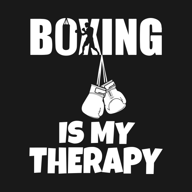 Boxing Is My Therapy by Work Memes