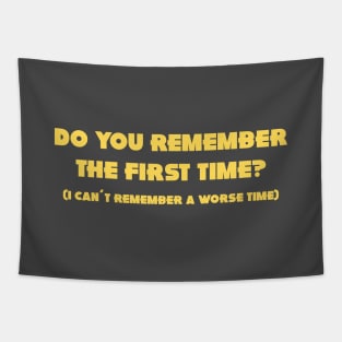 Do You Remember The First Time?, mustard Tapestry