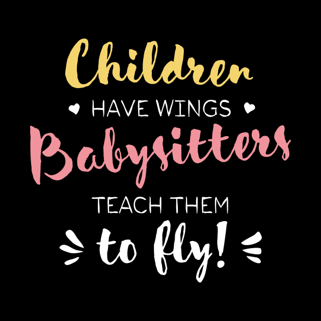 Babysitter Gifts - Beautiful Wings Quote by BetterManufaktur