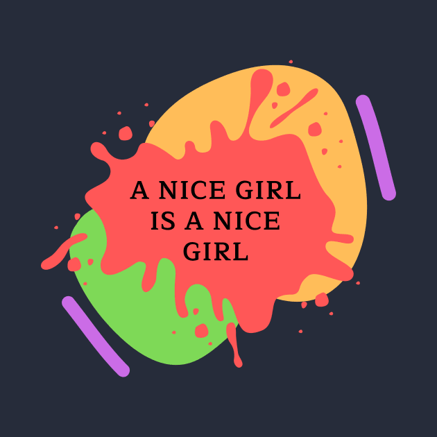 a nice girl is a nice girl by kunasin