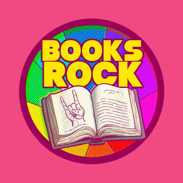 BOOKS ROCK by ArtistJerryBennett