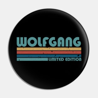 Proud Limited Edition Wolfgang Name Personalized Retro Styles Pin