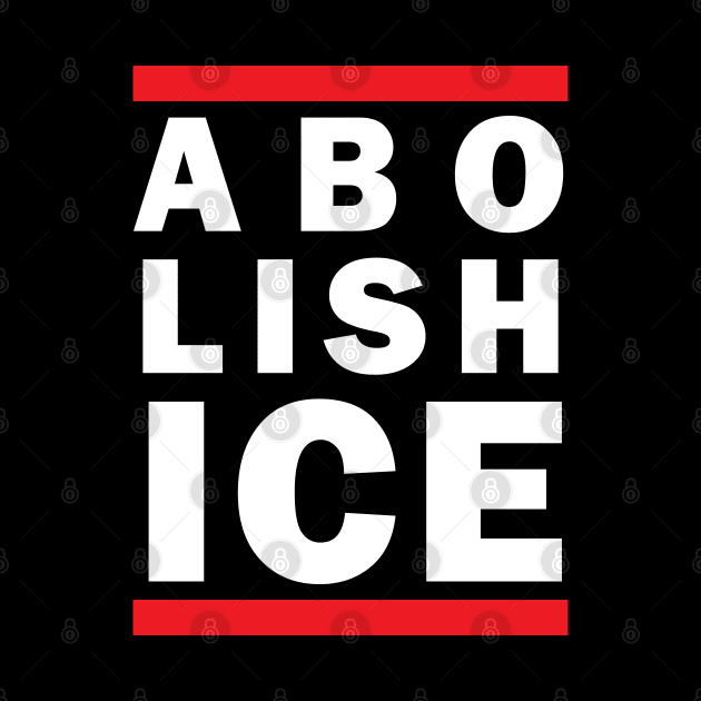 ABOLISH ICE by LaBearDod