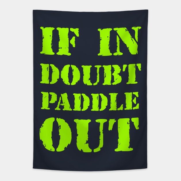 If in doubt, paddle out! Tapestry by Erena Samohai