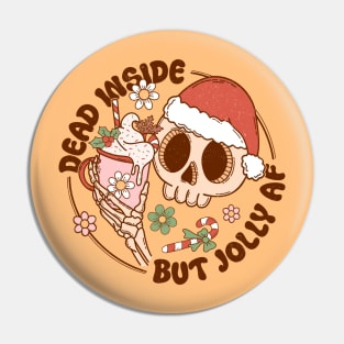 "Dead Inside But Jolly AF" Skeleton Pin