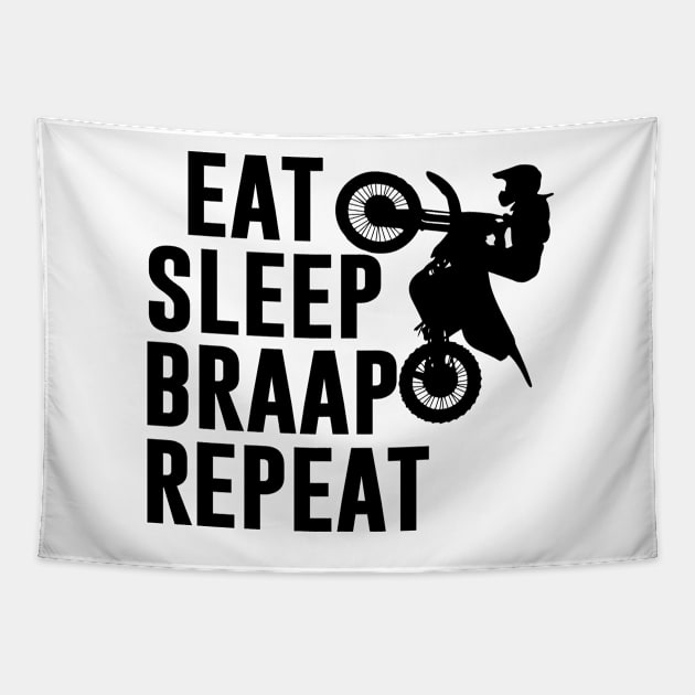 Eat Sleep Braap Repeat Tapestry by Habib