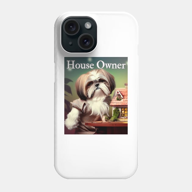 House Owner Phone Case by CreativeTees23