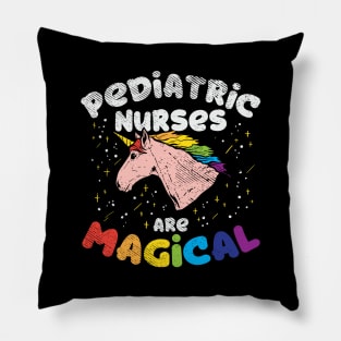 Pediatric Nurses Are Magical Pillow