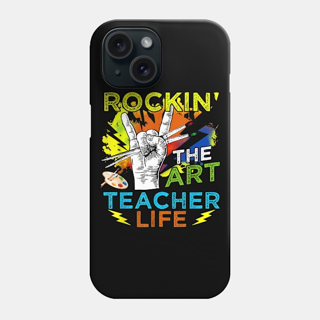 Rocking The Art Teacher Life T Shirt Art Lover Painter Gift Phone Case by Sharilyn Bars