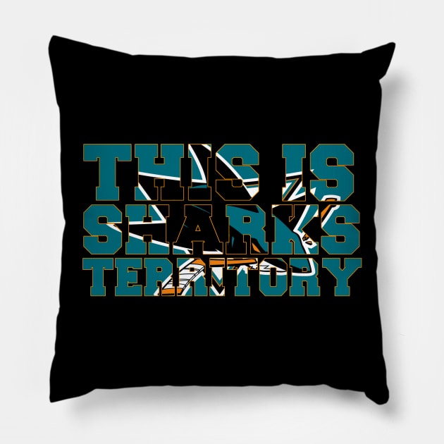 This Is Sharks Territory Pillow by M477Designs