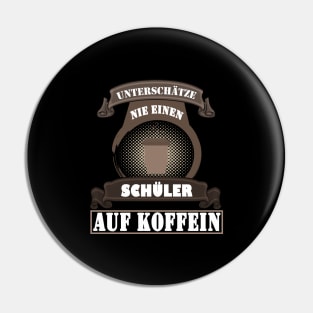 Schüler Student Kaffee Montag lustiger Spruch Pin