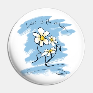 Love is the answer hand drawn Flowers Pin