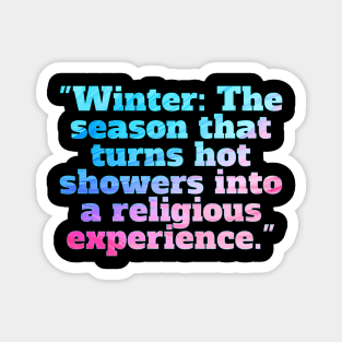 Winter Sarcastic Quote Text Magnet