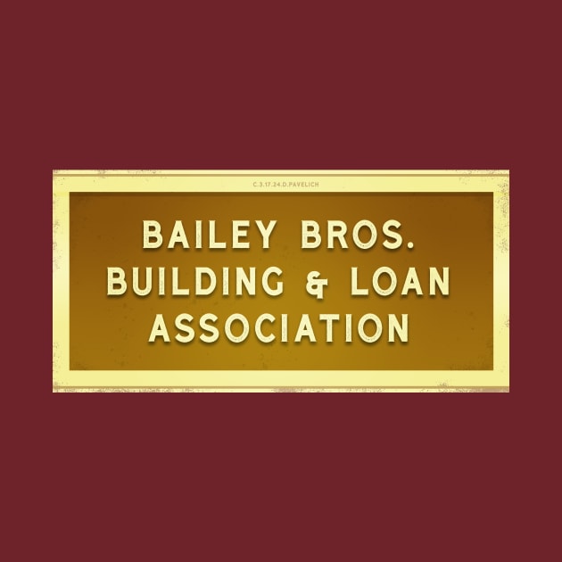 Bailey Bros. Building & Loan by Vandalay Industries