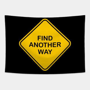 Find Another Way Tapestry