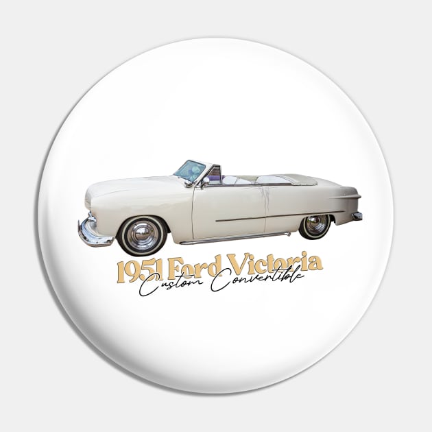 1951 Ford Victoria Custom Convertible Pin by Gestalt Imagery