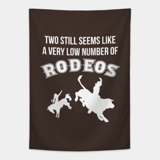 Two still seems like a very low number of rodeos Tapestry