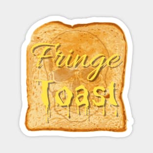 Fringe Toast Magnet