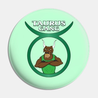 Taurus Gang Pin