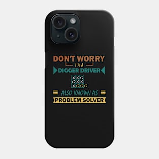 digger driver problem solver Phone Case