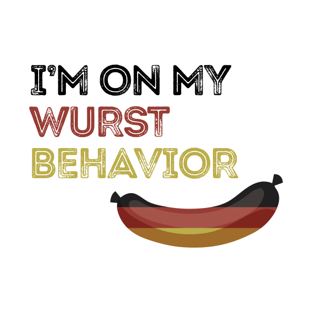 Im on my wurst behavior by anupasi