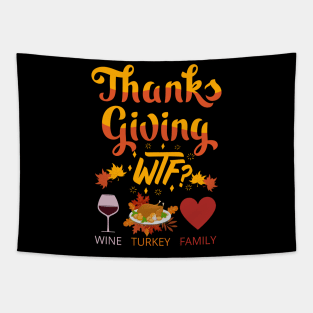 WTF Wine Turkey Family Tapestry