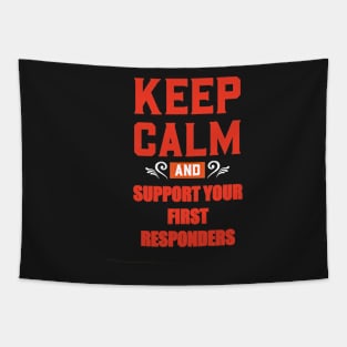 KEEP CALM AND SUPPORT YOUR FIRST RESPONDERS RED Tapestry