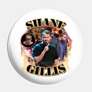 Shane Gillis Tee Pin