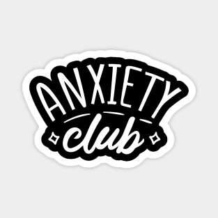 Anxiety Club Magnet