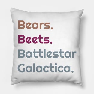 Bears Beets Battlestar Galactica quote Pillow