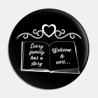 Family love a story gift Pin