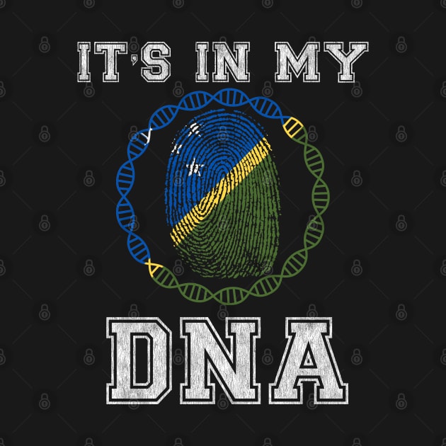 Solomon Islands  It's In My DNA - Gift for Solomon Islanders From Solomon Islands by Country Flags