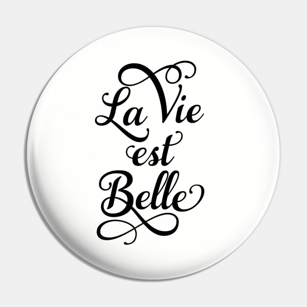 La vie est belle, life is beautiful Pin by beakraus