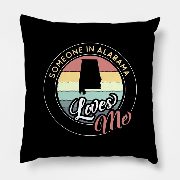 Someone in Alabama Loves Me Vintage Sunset State Map Outline Pillow by jutulen