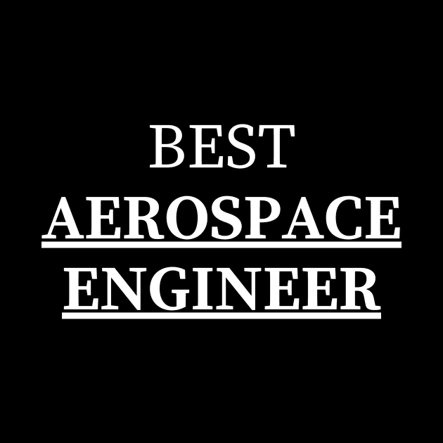 Best Aerospace Engineer by Word and Saying