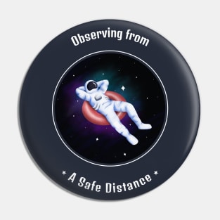 Lounging Astronaut Social Distancing in Outer Space Pin