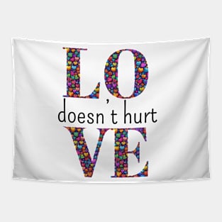 Love Does Not Hurt Tapestry