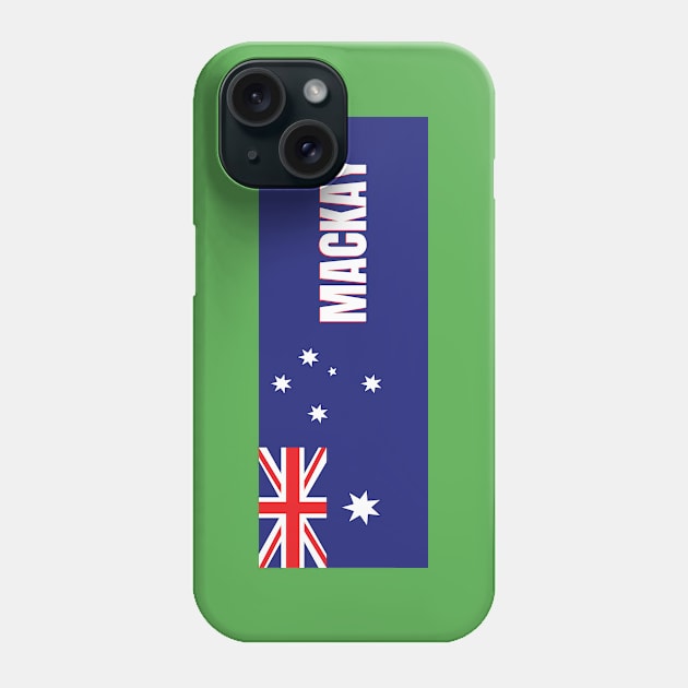 Mackay City in Australian Flag Phone Case by aybe7elf