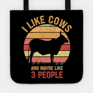 Funny I LIKE COWS AND MAYBE LIKE 3 PEOPLE Vintage Retro Sunset Distressed Cow Lover, Farmer Life Humor, Witty Farming Lover Saying Tote