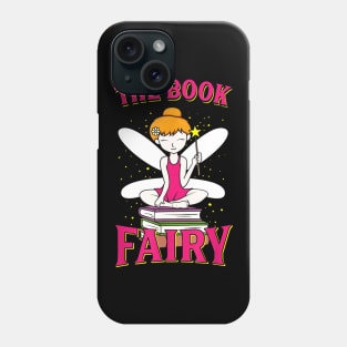 The Book Fairy T-Shirt Reading Teacher Librarian Gift Phone Case