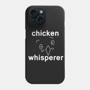 Chicken T Shirt The Chicken Whisperer Funny T Shirt Chicken T Shirt The Chicken Whisperer Humorous T Shirts Phone Case