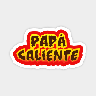 Papá Caliente Magnet