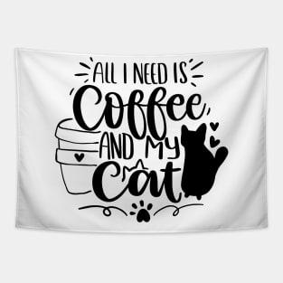 All I Need Is Coffee And My Cat Tapestry