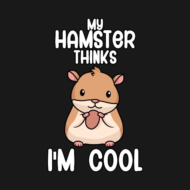 My hamster thinks im cool by maxcode