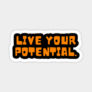 Live Your Potential Magnet