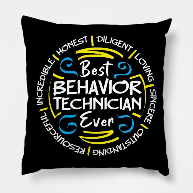 Best Behavior Technician Ever Behavior Analyst Pillow by TheBestHumorApparel