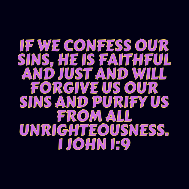 Bible Verse 1 John 1:9 by Prayingwarrior