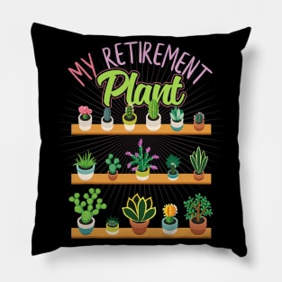 Retirement Succulent Plant Lover Gardener Pillow